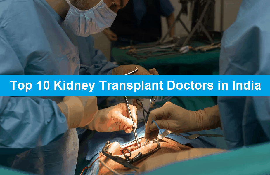 Top 10 Kidney Transplant Doctors In India